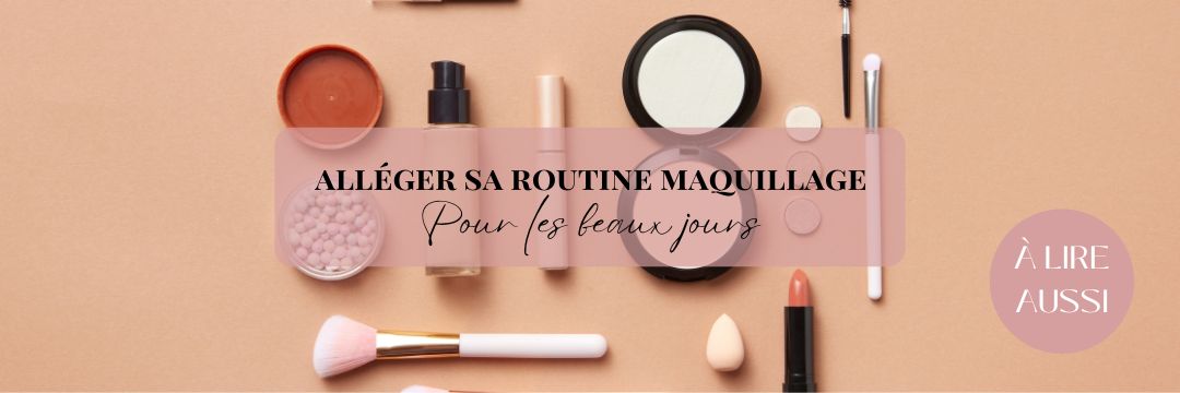 Alléger son maquillage en été